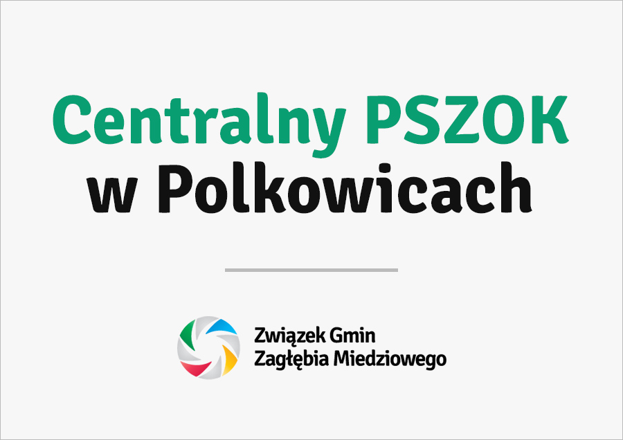 Przejdź do: Centralny PSZOK w Polkowicach
